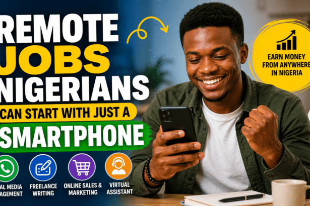 Young Nigerian man smiling while holding a smartphone, celebrating success from remote work, with bold text “Remote Jobs Nigerians Can Start With Just a Smartphone”